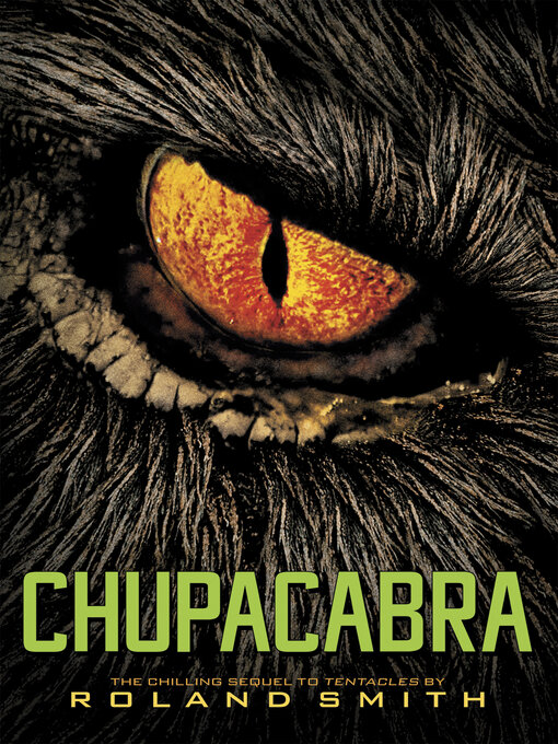 Title details for Chupacabra by Roland Smith - Wait list